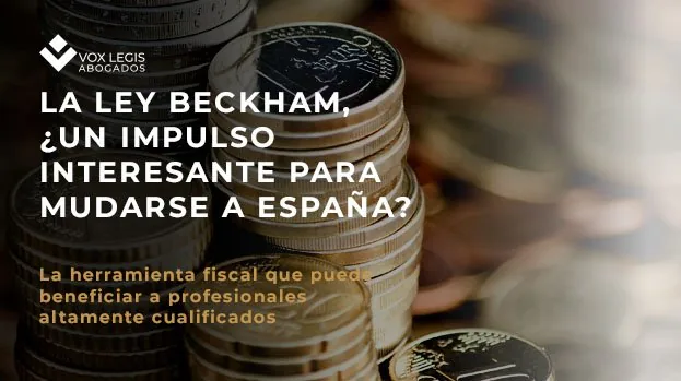 The Beckham Law: An Interesting Incentive to Move to Spain?